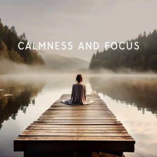 Ultimate Meditation for Calmness and Focus