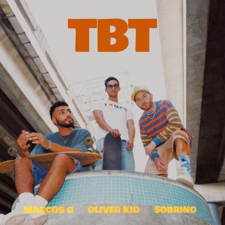 TBT ft. Sobrino & marcos g | Boomplay Music