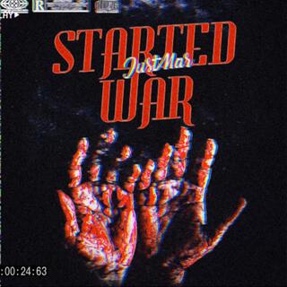 Started War