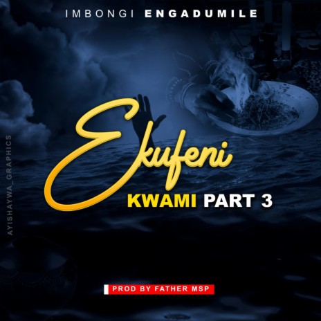 Ek'feni Kwami p3 | Boomplay Music