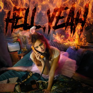 Hell, Yeah lyrics | Boomplay Music