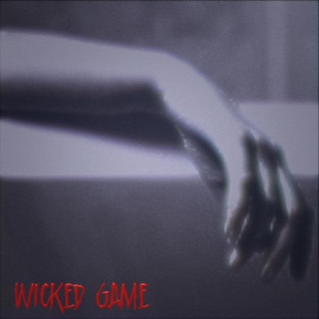 wicked game | Boomplay Music