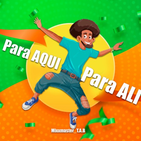 Para Aqui Para Ali | Boomplay Music