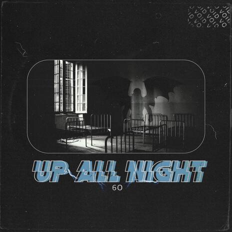 Up All Night | Boomplay Music