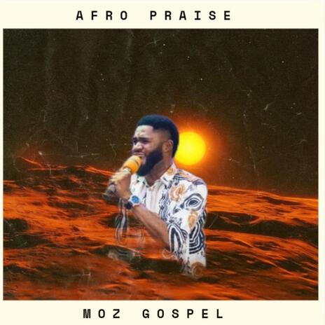 Afro Praise | Boomplay Music