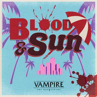 Blood & Sun