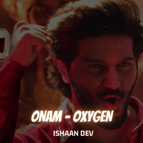 Onam Oxygen | Boomplay Music