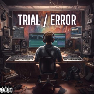 Trial / Error