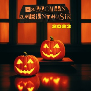 Halloween Ambientmusik 2023: Schaurige Klänge für eine Halloween-Nacht