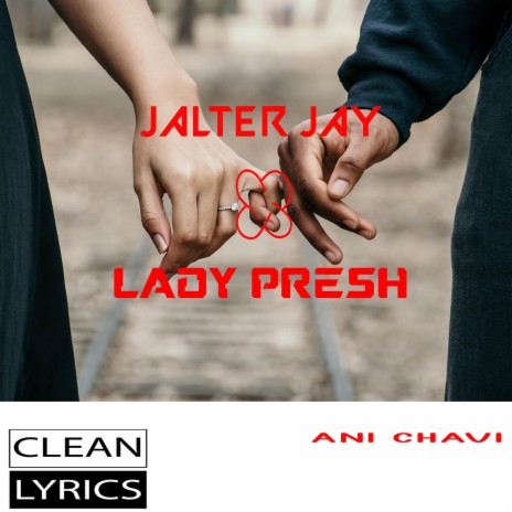 Ani Chavi ft. Lady Presh | Boomplay Music