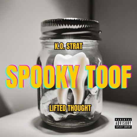 Spooky Toof ft. K.O. Strat | Boomplay Music