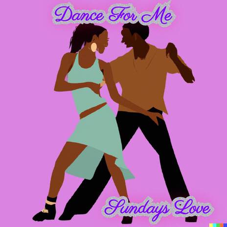 Dance For Me | Boomplay Music