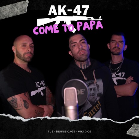 Come To Papa ft. Dennis Cage & Miki Dice | Boomplay Music