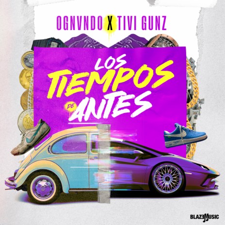 Los Tiempos De Antes ft. Tivi Gunz | Boomplay Music