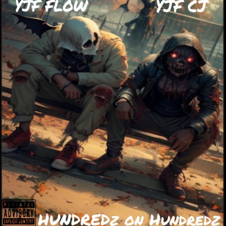 Hundredz on Hundredz ft. YJF FLOW | Boomplay Music