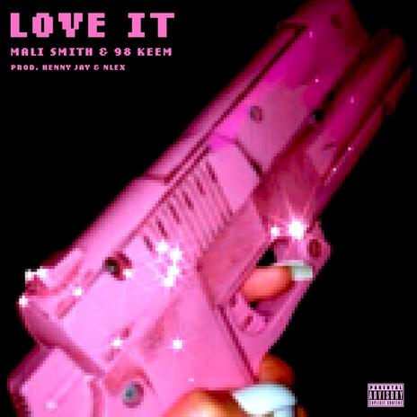 Love It ft. 98 Keem | Boomplay Music