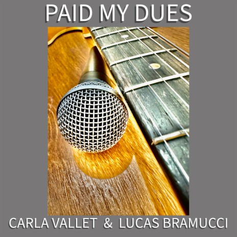 Paid My Dues ft. Lucas Bramucci | Boomplay Music