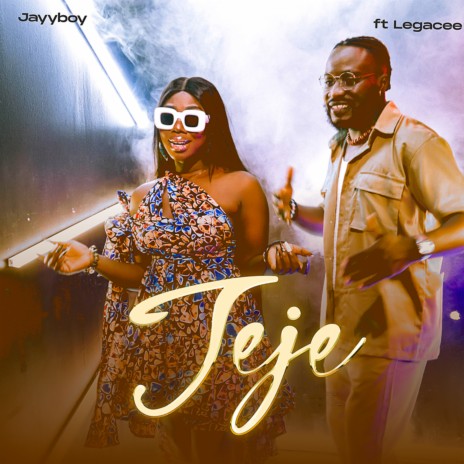 Jeje ft. Legacee | Boomplay Music