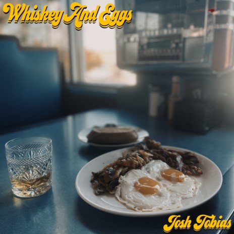 Whiskey and Eggs | Boomplay Music