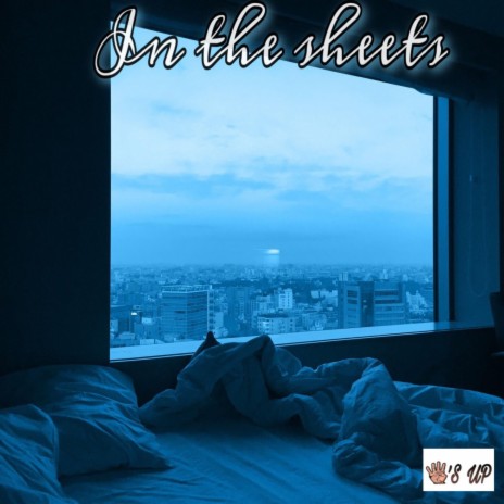 In The Sheets | Boomplay Music