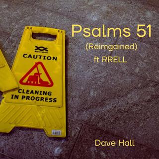 Psalms 51 (Reimagined)