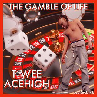 The Gamble of Life