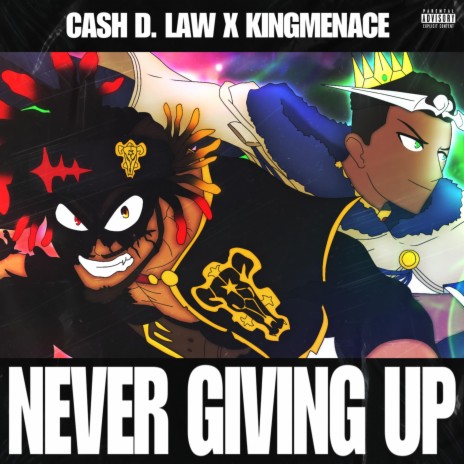 Never Giving Up ft. Kingmenace | Boomplay Music