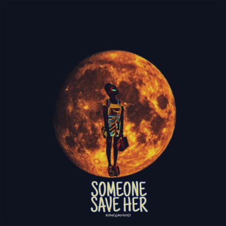 SOMEONE SAVE HER | Boomplay Music