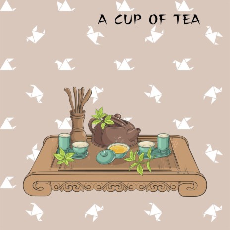 A Cup of Tea | Boomplay Music