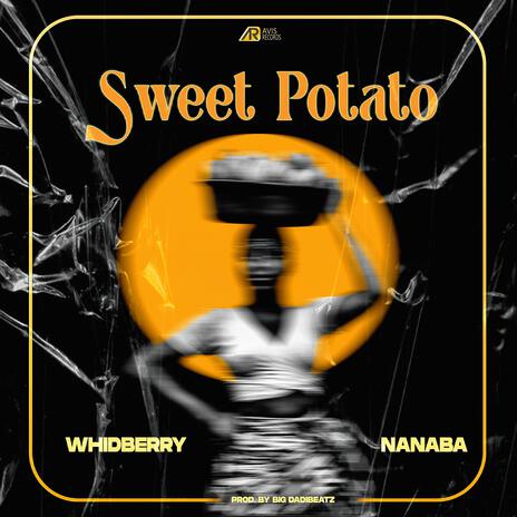 Sweet Potato ft. Nanaba | Boomplay Music