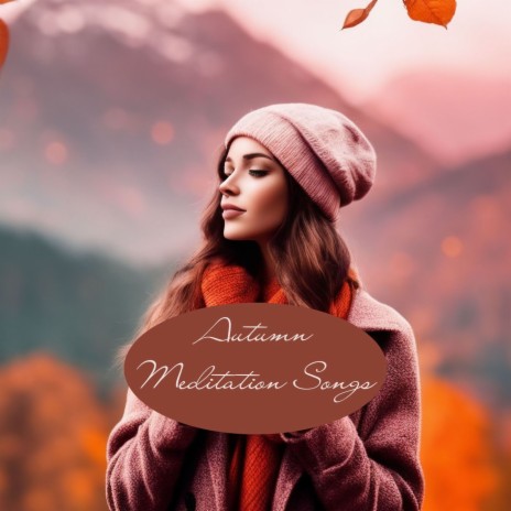 Autumn Meditation Songs