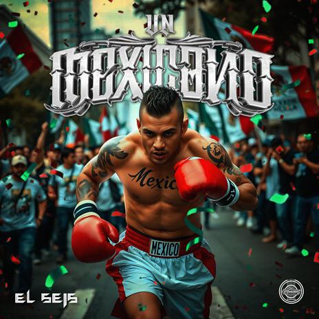 Un Mexicano | Boomplay Music