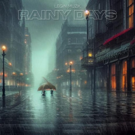 RAINY DAYS ft. One Kapital Records | Boomplay Music