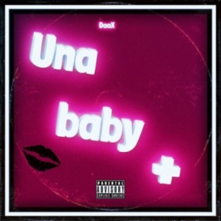 Una baby + ft. Pink lyrics | Boomplay Music