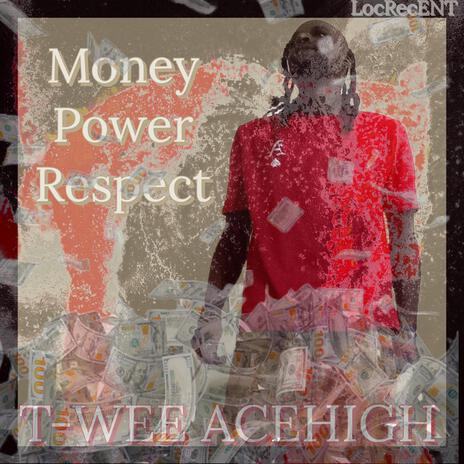 Money Power Respect