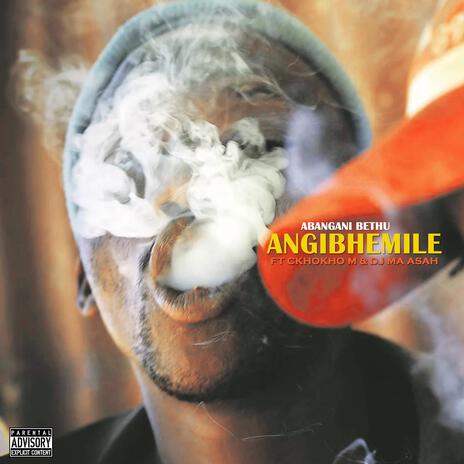 Angibhemile ft. Ckhokho M & Dj Ma Asah | Boomplay Music