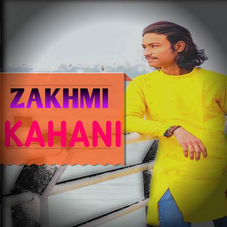 ZAKHMI KAHANI | Boomplay Music