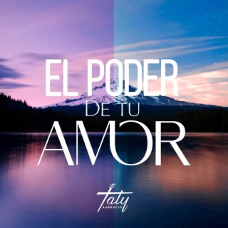 El Poder de tu Amor lyrics | Boomplay Music