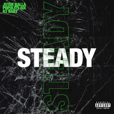 Steady ft. Popolits 6ix & 83 Baby | Boomplay Music