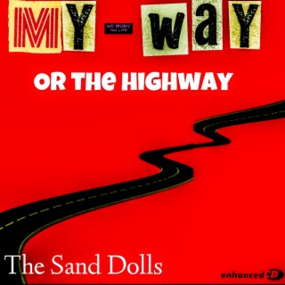 My Way or the Highway (Demo Version)