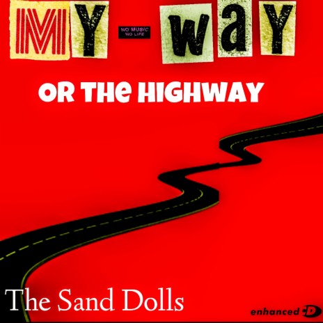 My Way or the Highway (Demo Version) | Boomplay Music