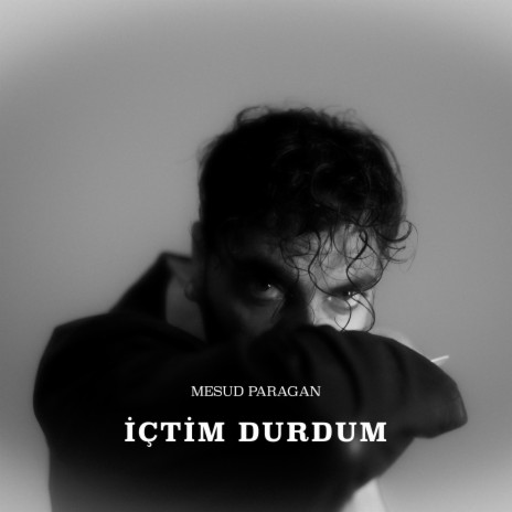 İçtim Durdum | Boomplay Music