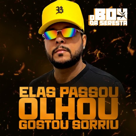 Elas Passou Olhou Gostou Sorriu | Boomplay Music