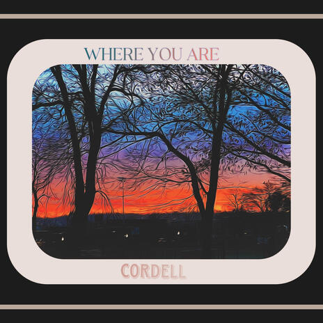 Where You Are | Boomplay Music