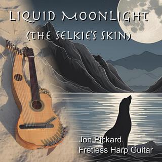 Liquid Moonlight (The Selkie's Skin)