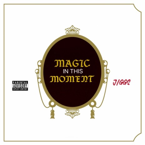 Magic in this moment | Boomplay Music
