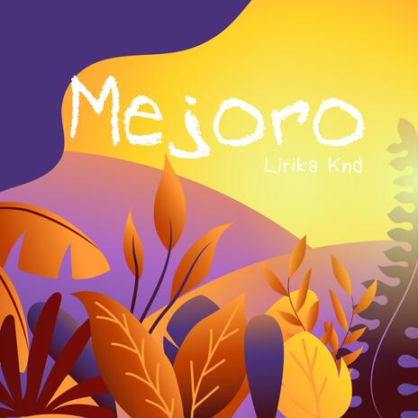 Mejoro | Boomplay Music