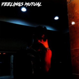 Feelings Mutual
