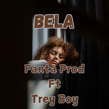 Bela ft. Trey Boy | Boomplay Music