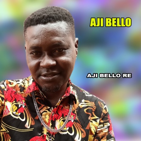 Aji bello re | Boomplay Music